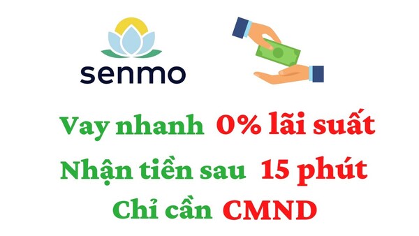 Khách hàng vay tiền Senmo lần đầu được hưởng lãi suất 0%